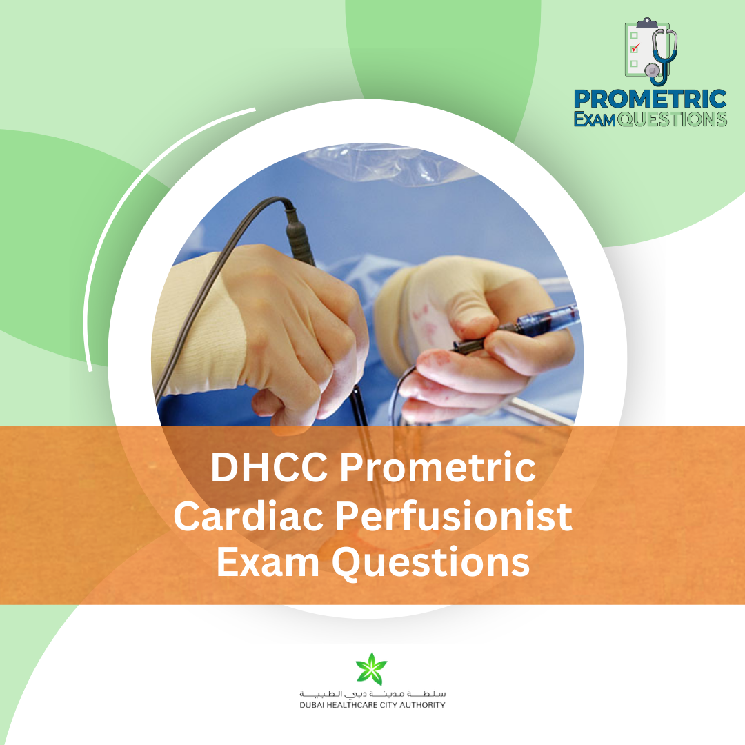 DHCC Prometric Cardiac Perfusionist Exam Questions