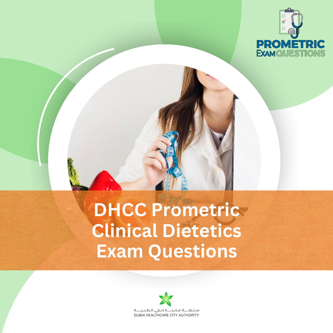 DHCC Prometric Clinical Dietetics Exam Questions