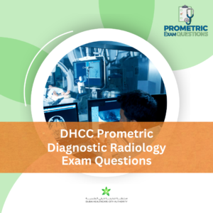 DHCC Prometric Diagnostic Radiology Exam Questions