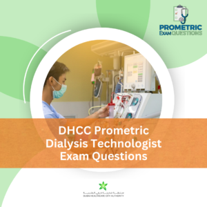 DHCC Prometric Dialysis Technologist Exam Questions