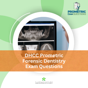 DHCC Prometric Forensic Dentistry Exam Questions