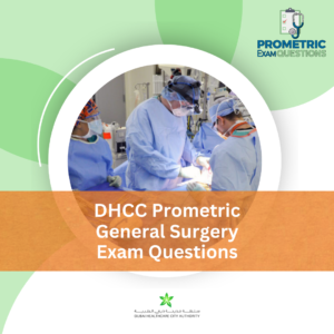 DHCC Prometric General Surgery Exam Questions