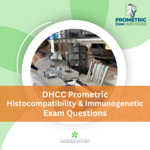 DHCC Prometric Histocompatibility & Immunogenetic Exam Questions