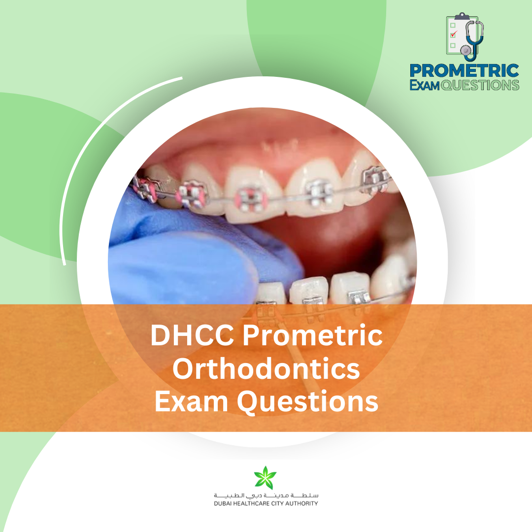 DHCC Prometric Orthodontics Exam Questions
