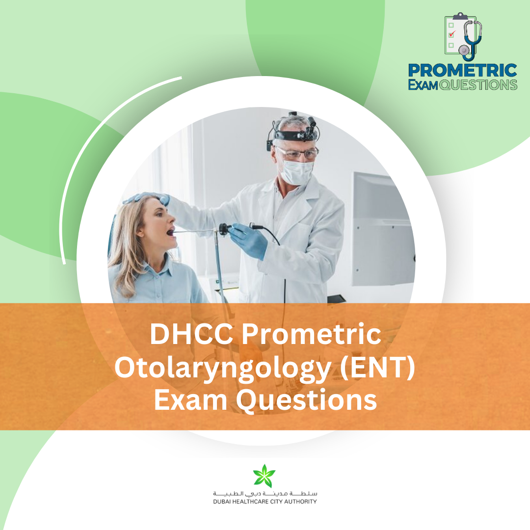 DHCC Prometric Otolaryngology (ENT) Exam Questions
