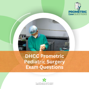DHCC Prometric Pediatric Surgery Exam Questions