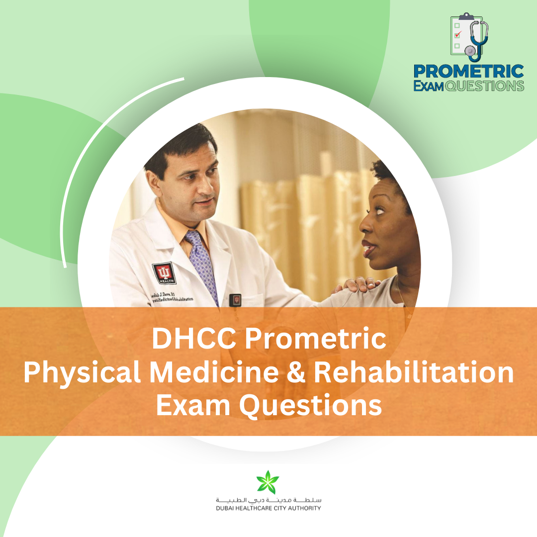 DHCC Prometric Physical Medicine & Rehabilitation Exam Questions