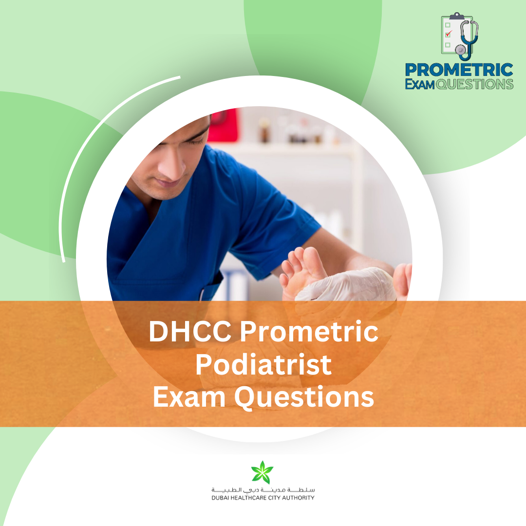 DHCC Prometric Podiatrist Exam Questions
