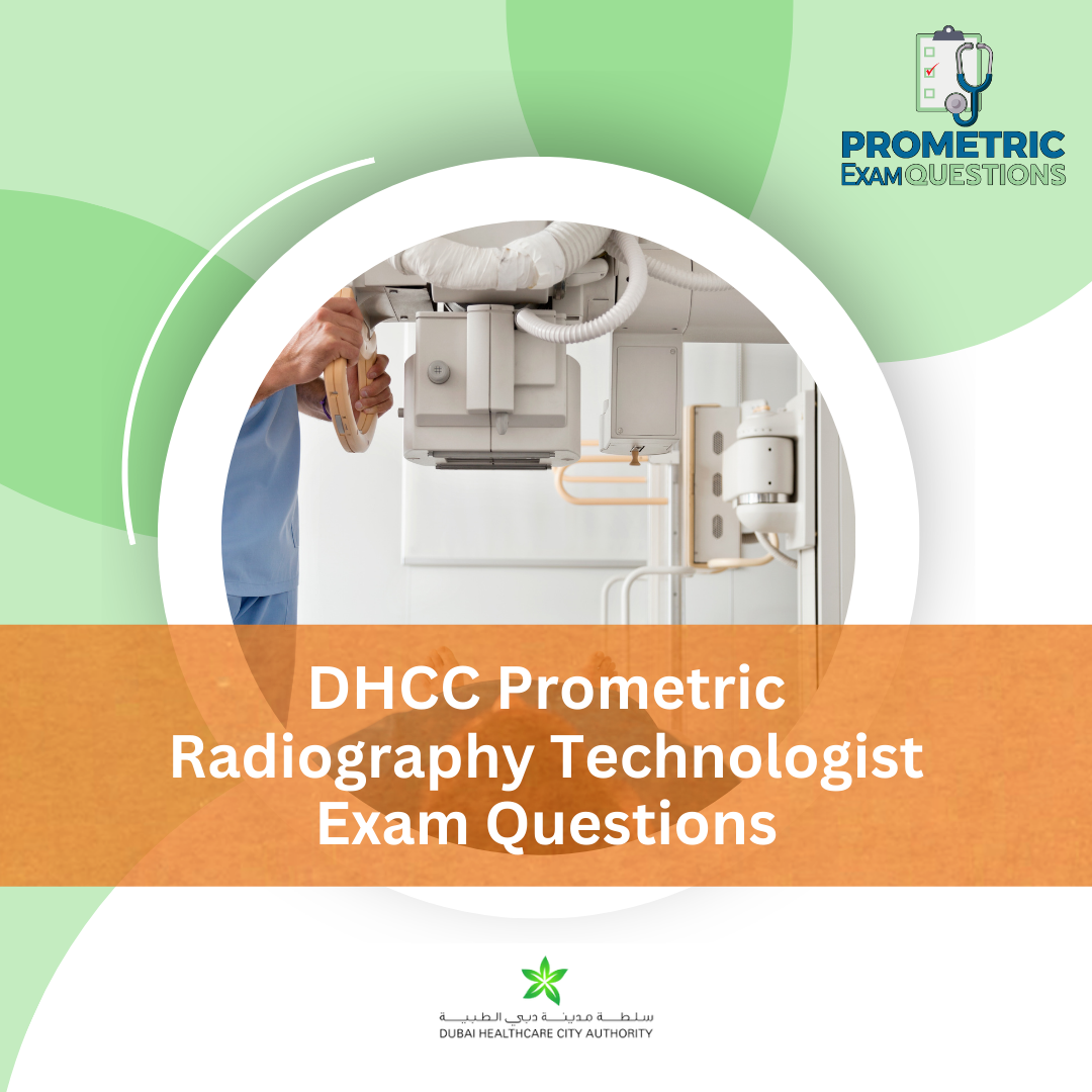 DHCC Prometric Radiography Technologist Exam Questions