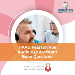 HAAD Pearson Vue Audiology Assistant Exam Questions
