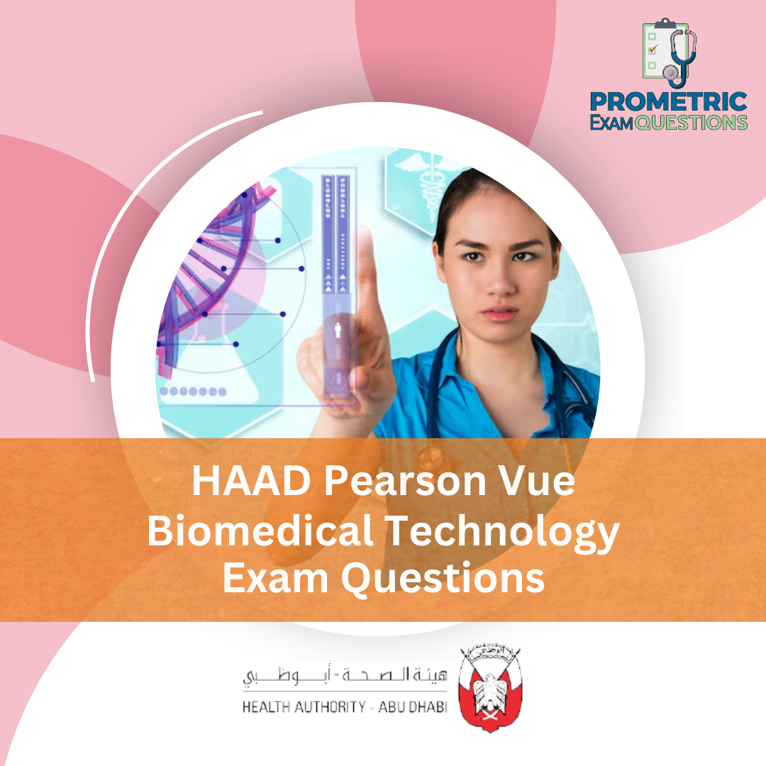 HAAD Pearson Vue Biomedical Technology Exam Questions