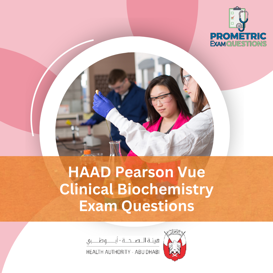 HAAD Pearson Vue Clinical Biochemistry Exam Questions