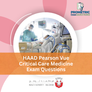 HAAD Pearson Vue Critical Care Medicine Exam Questions