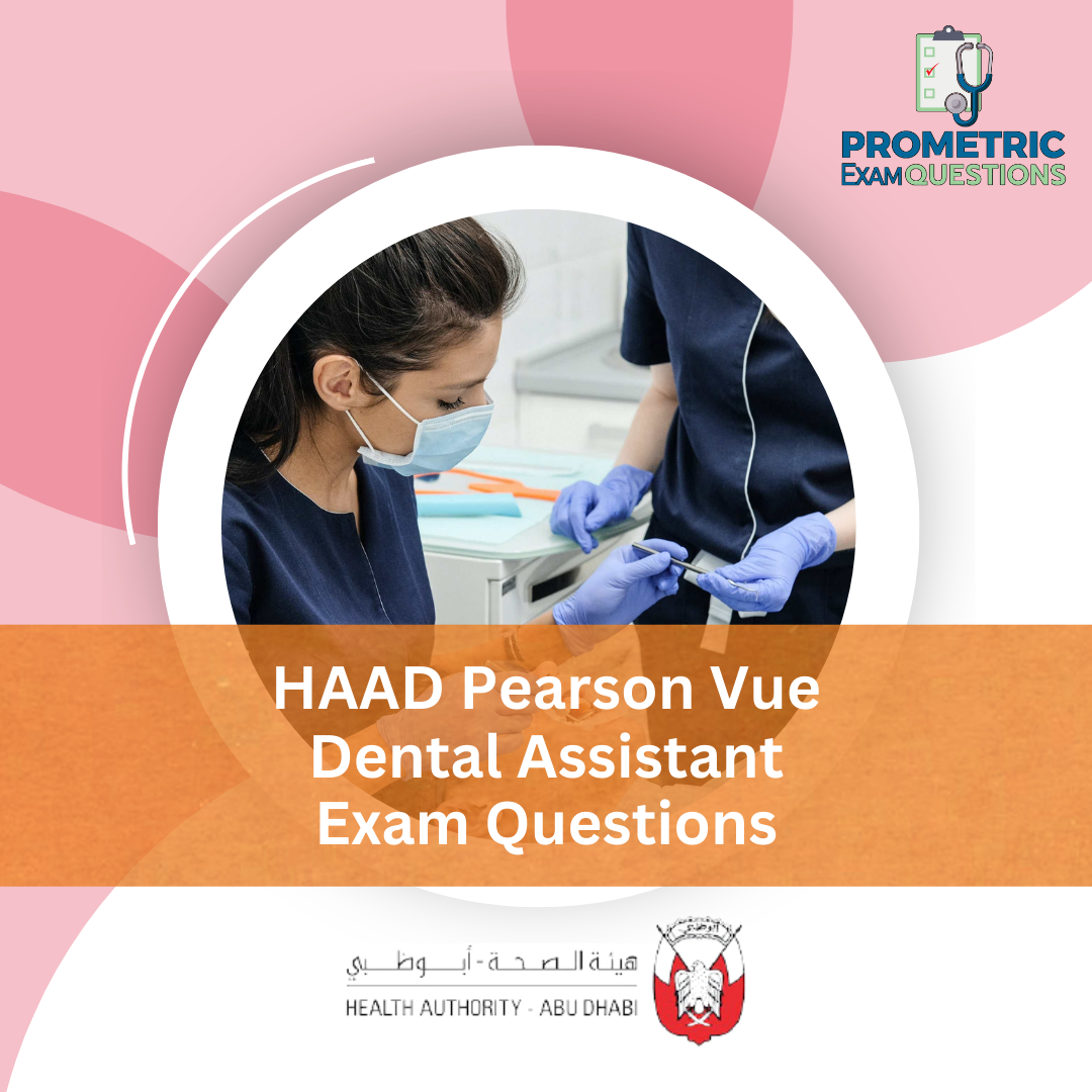 HAAD Pearson Vue Dental Assistant Exam Questions