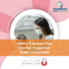 HAAD Pearson Vue Dental Hygienist Exam Questions