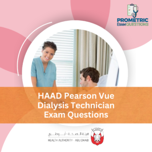 HAAD Pearson Vue Dialysis Technician Exam Questions