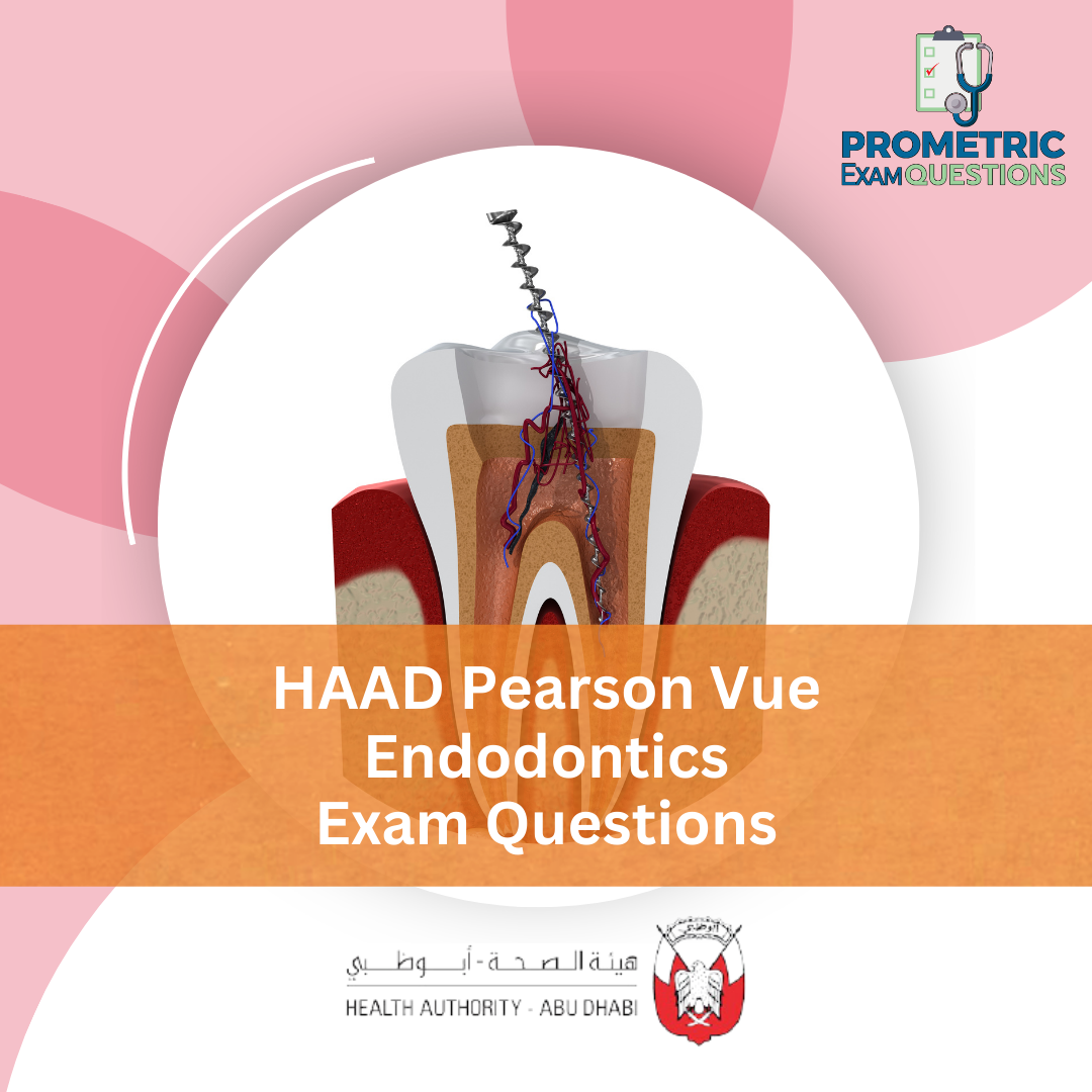 HAAD Pearson Vue Endodontics Exam Questions
