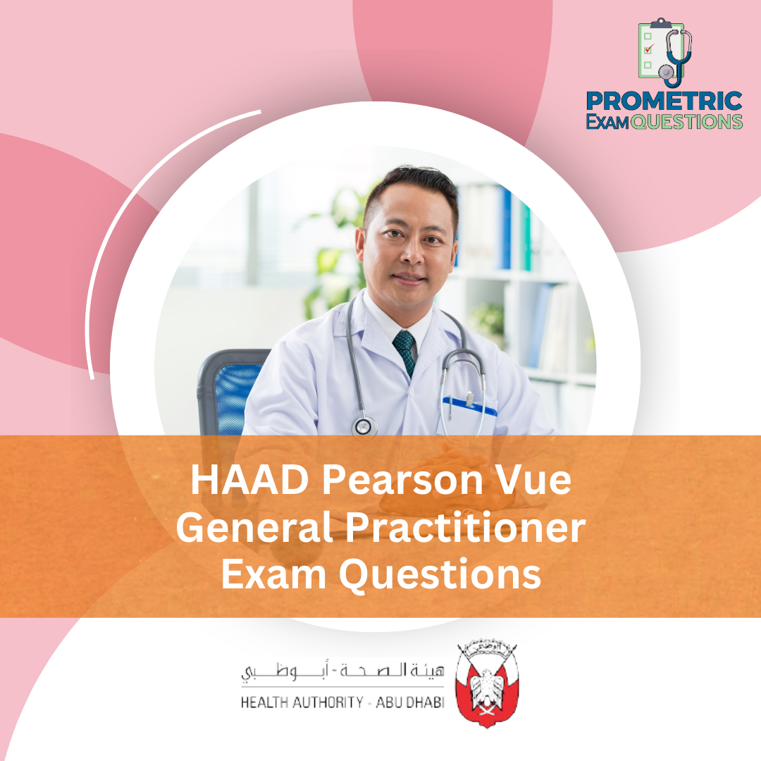 HAAD Pearson Vue General Practitioner Exam Questions