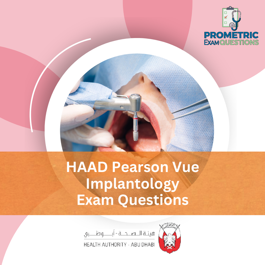 HAAD Pearson Vue Implantology Exam Questions