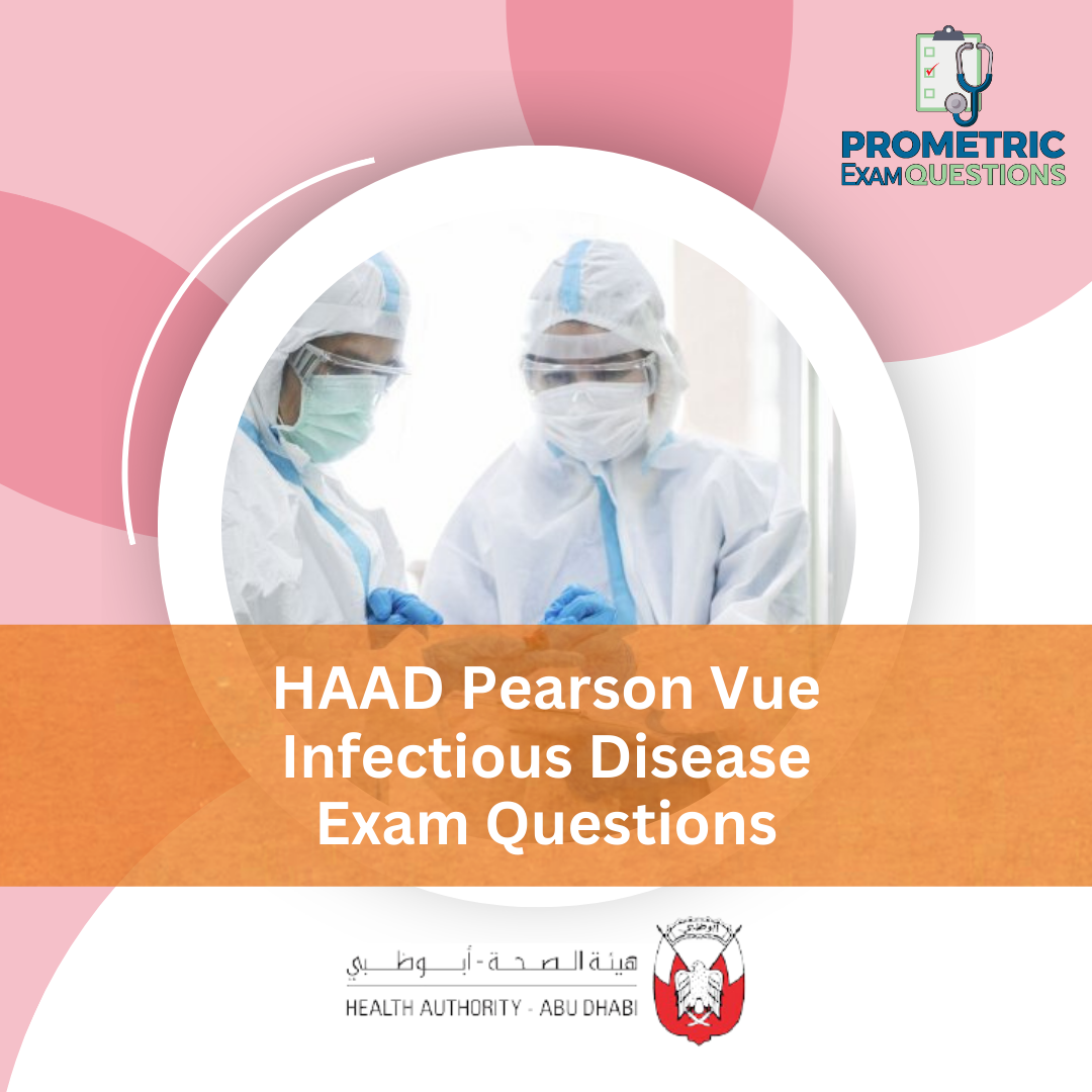 HAAD Pearson Vue Infectious Disease Exam Questions