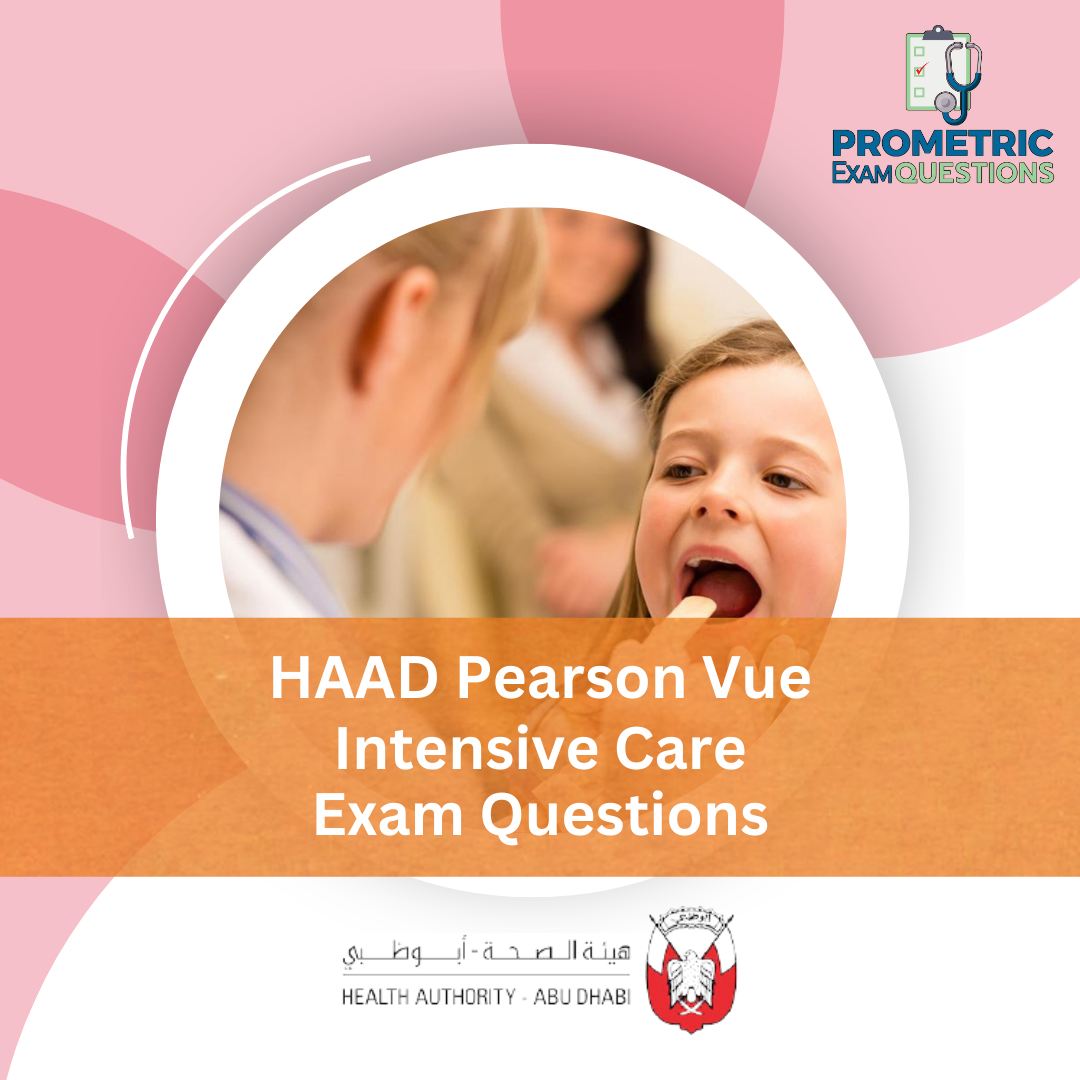 HAAD Pearson Vue Intensive Care Exam Questions