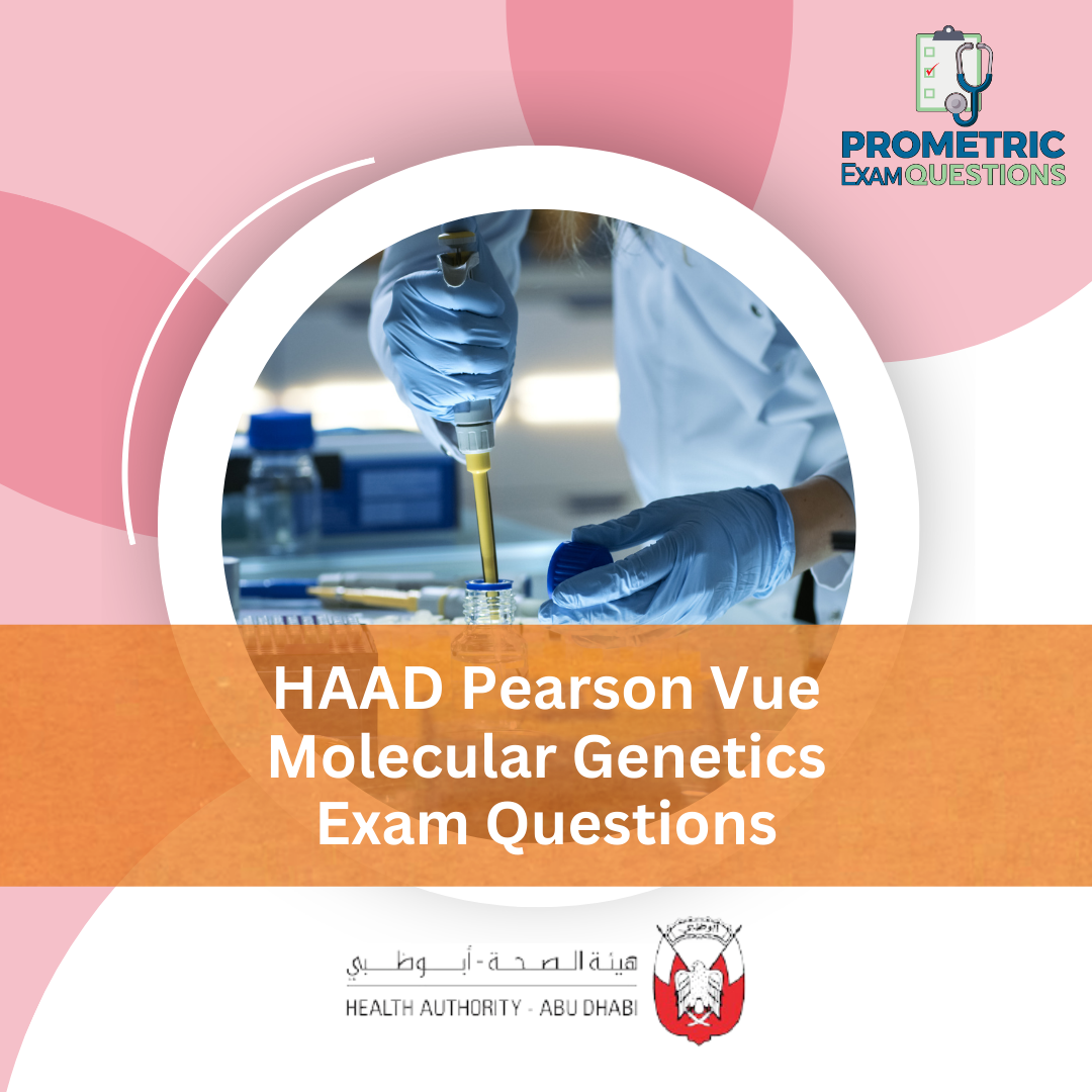 HAAD Pearson Vue Molecular Genetics Exam Questions