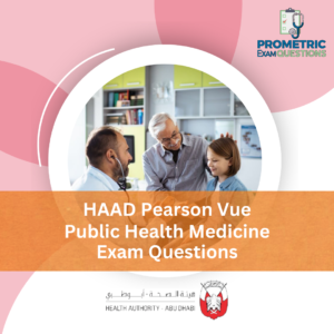 HAAD Pearson Vue Public Health Medicine Exam Questions