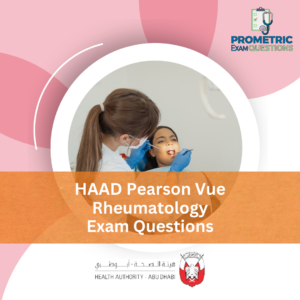 HAAD Pearson Vue Rheumatology Exam Questions