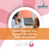 HAAD Pearson Vue Speech Therapists Exam Questions