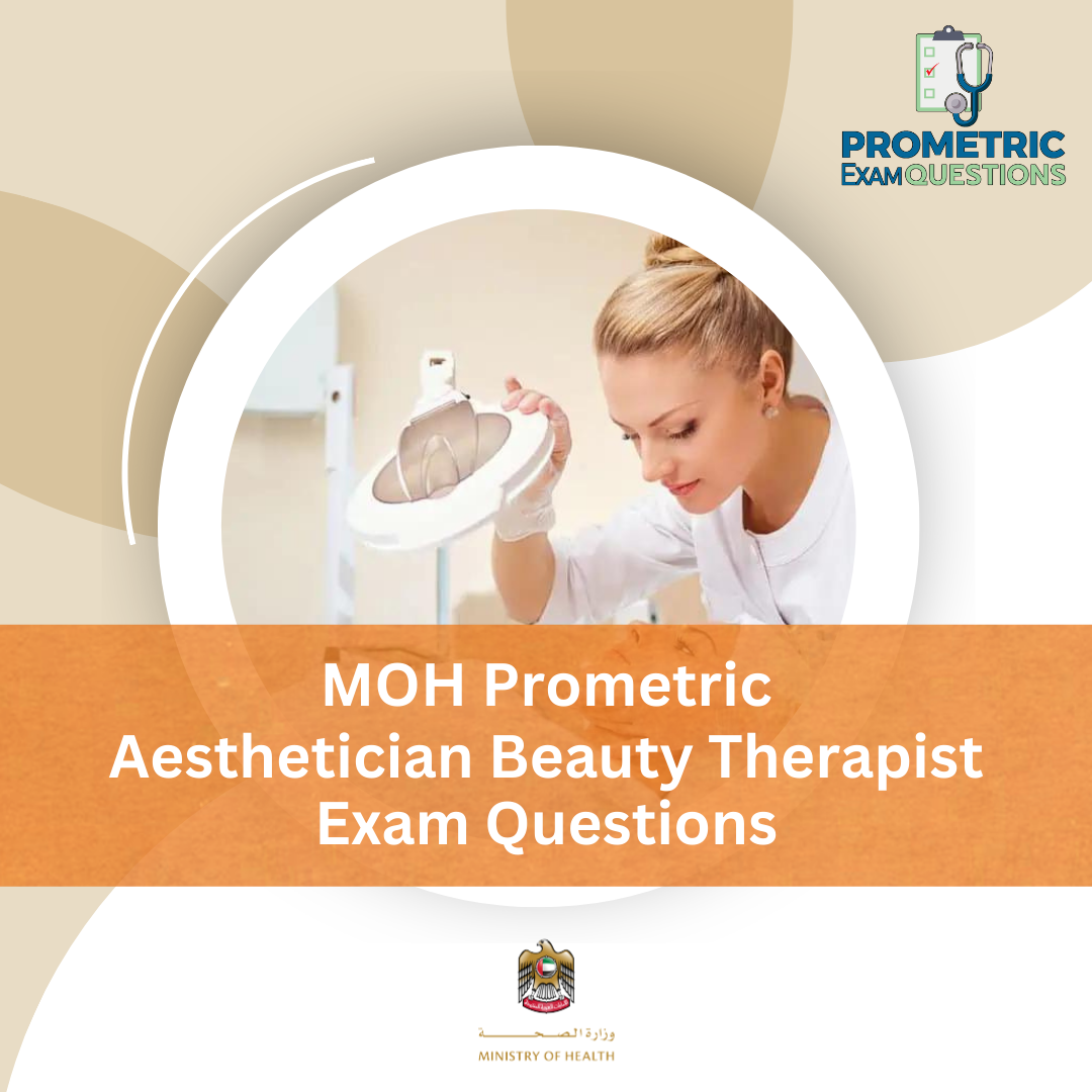 MOH Prometric Aesthetician Beauty Therapist Exam Questions
