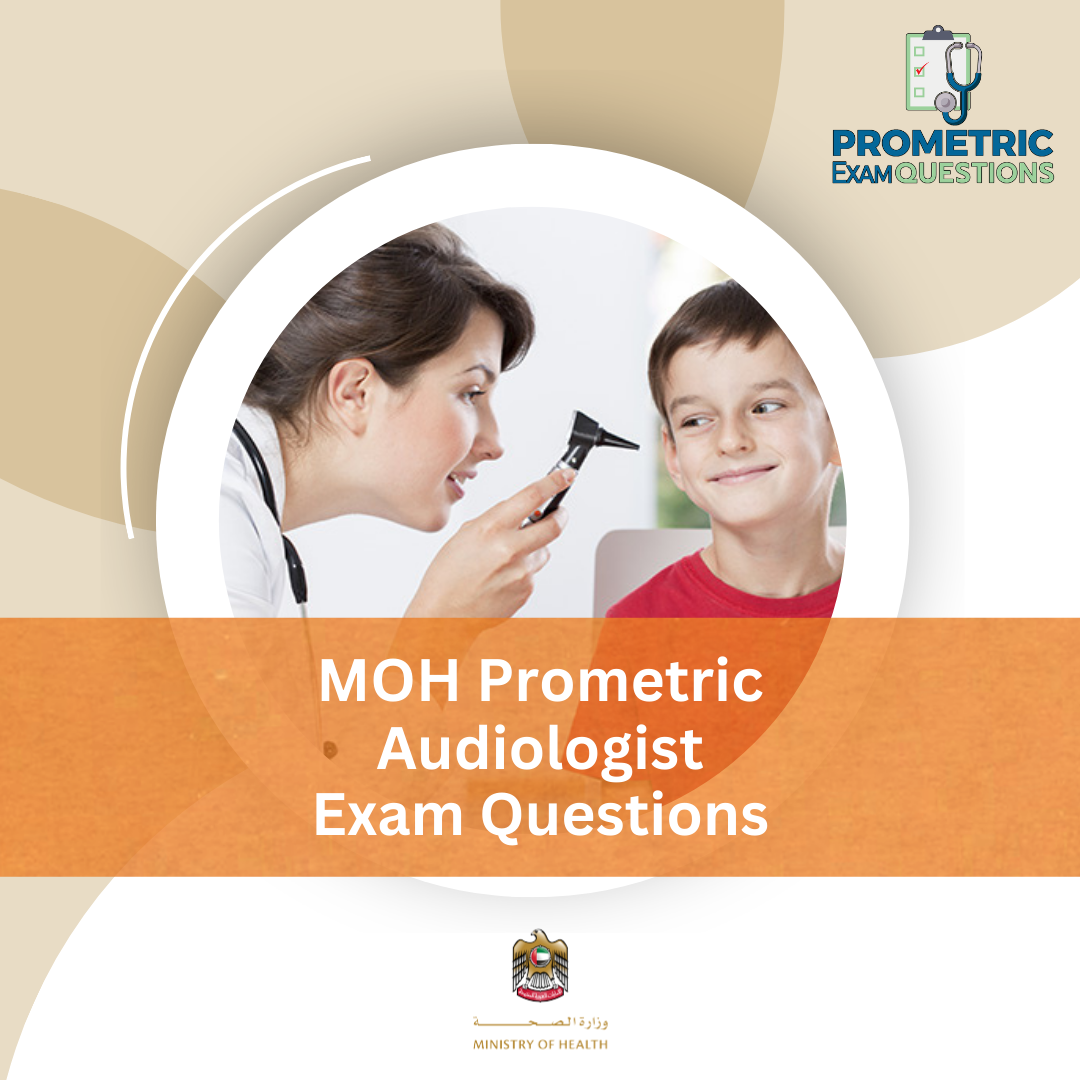 MOH Prometric Audiologist Exam Questions