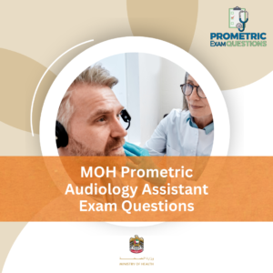 MOH Prometric Audiology Assistant Exam Questions