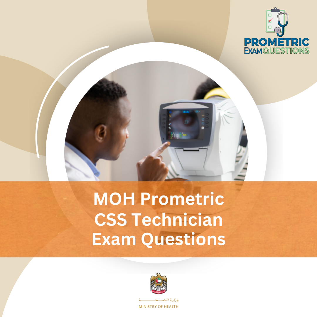 MOH Prometric CSS Technician Exam Questions