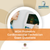 MOH Prometric Cardiovascular Technician Exam Questions