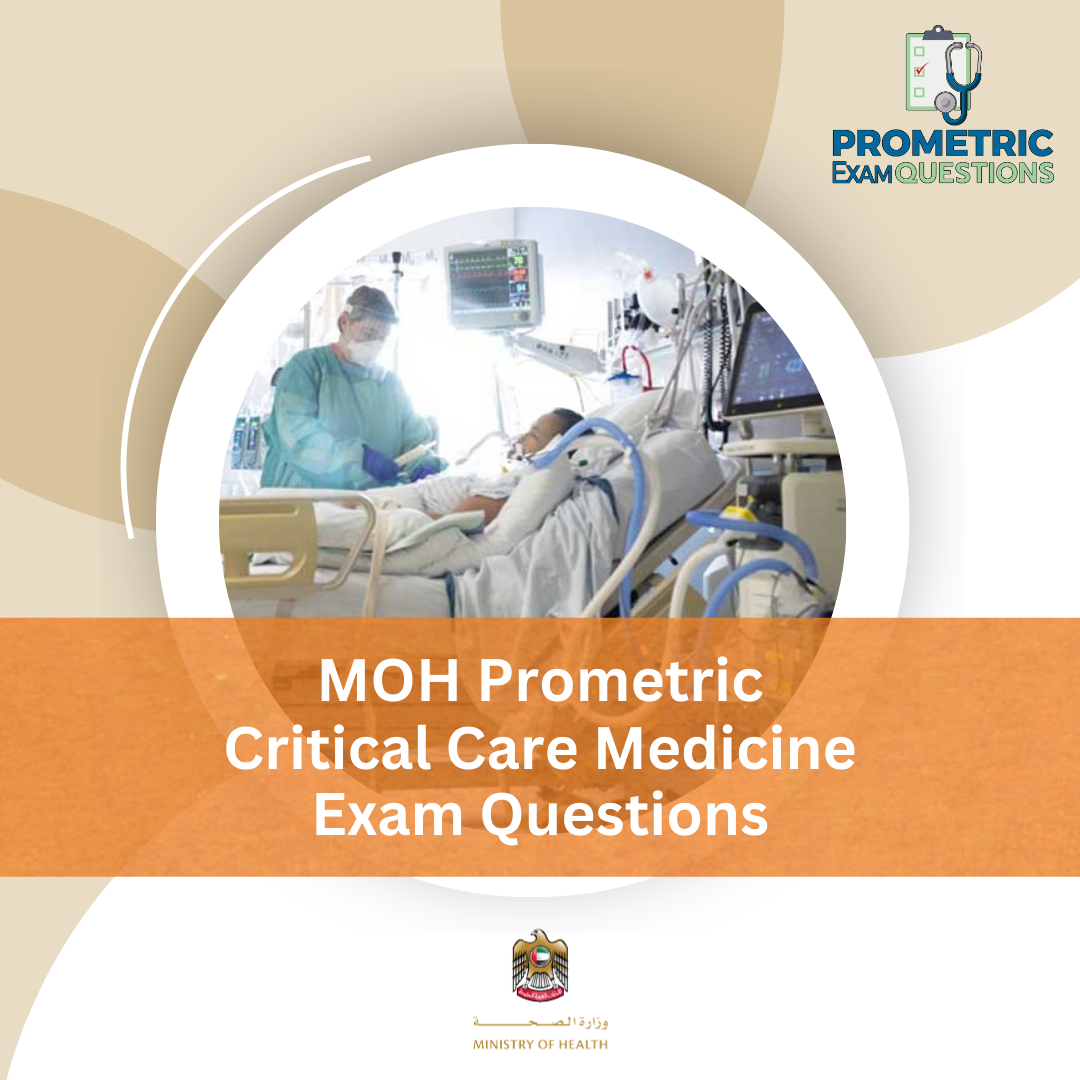 MOH Prometric Critical Care Medicine Exam Questions
