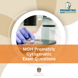 MOH Prometric Cytogenetic Exam Questions