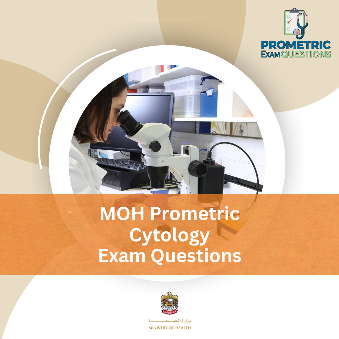 MOH Prometric Cytology Exam Questions