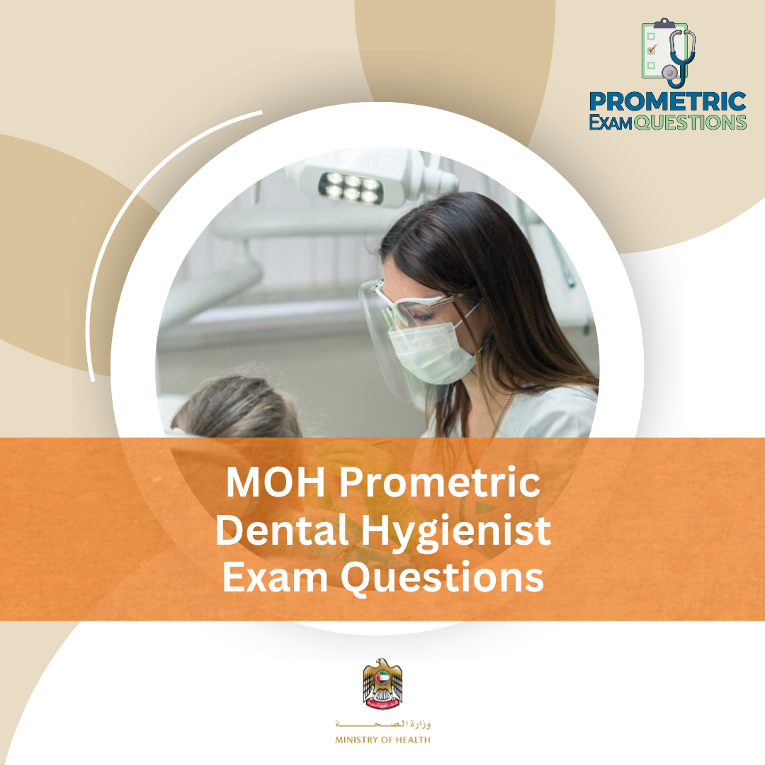 MOH Prometric Dental Hygienist Exam Questions
