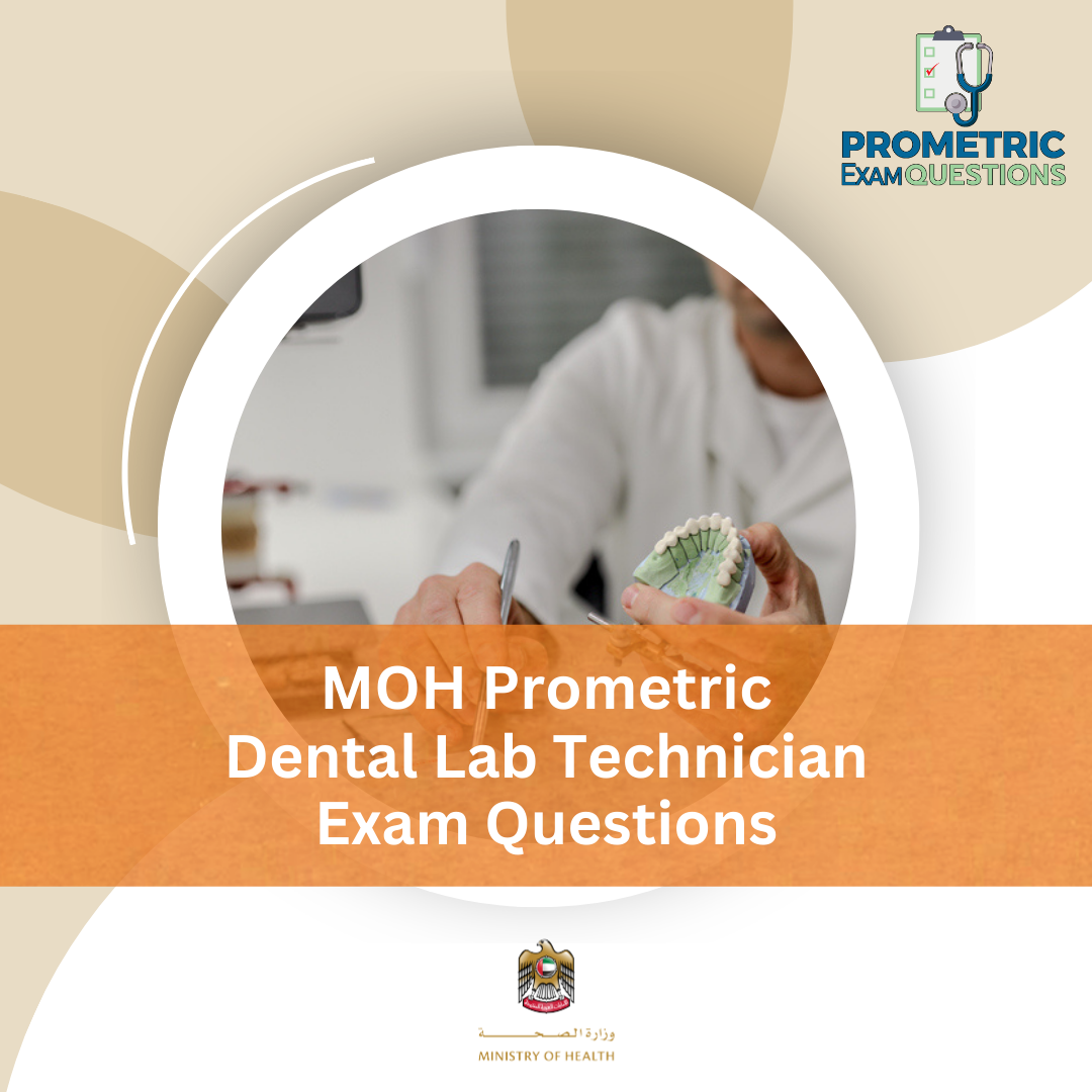 MOH Prometric Dental Lab Technician Exam Questions