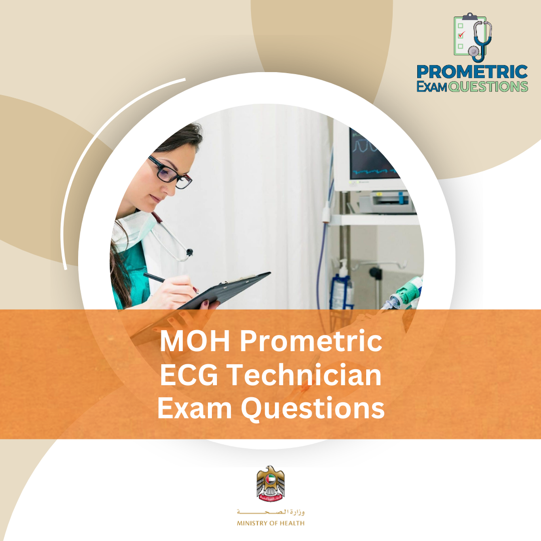 MOH Prometric ECG Technician Exam Questions