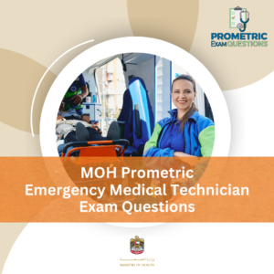 MOH Prometric Emergency Medical Technician Exam Questions