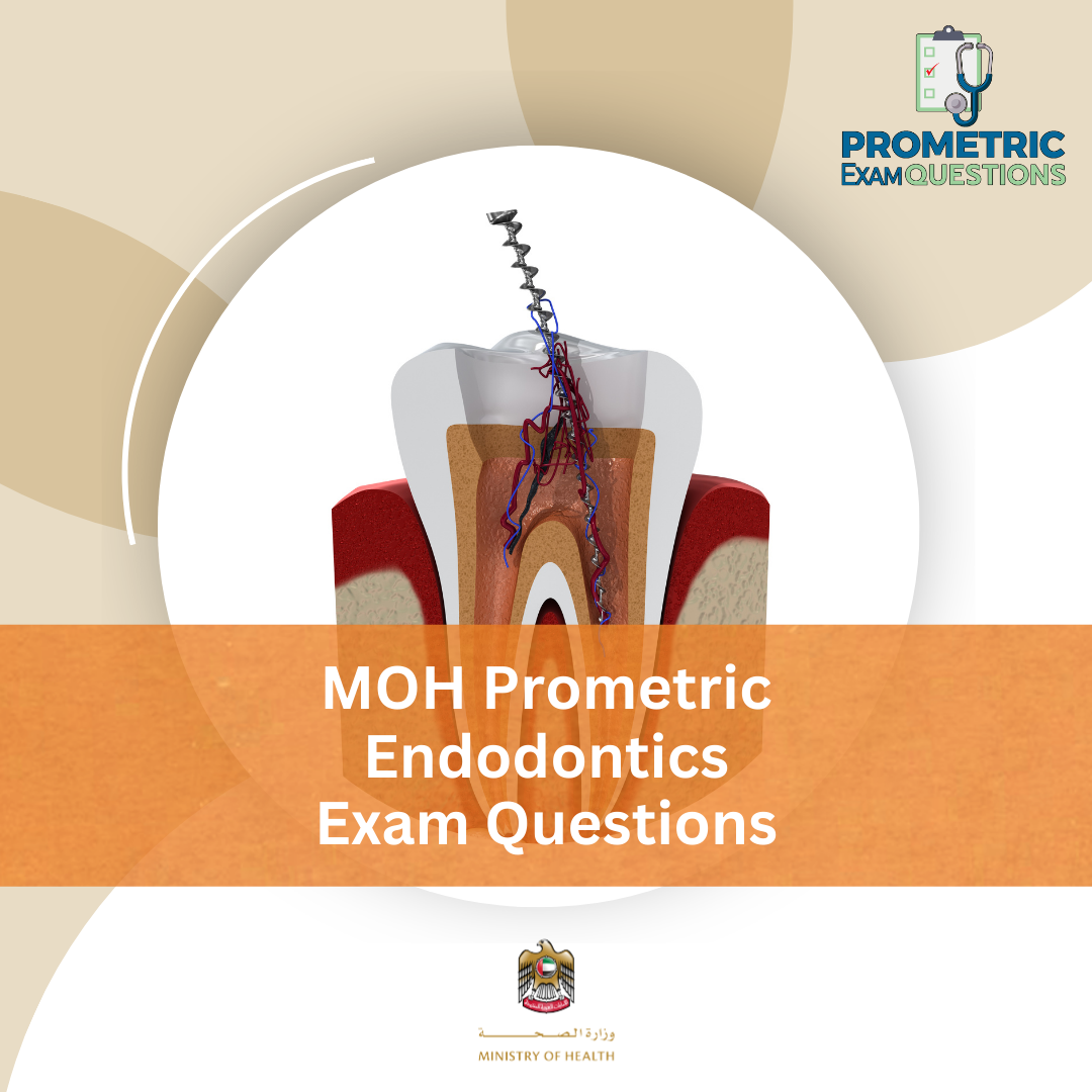 MOH Prometric Endodontics Exam Questions