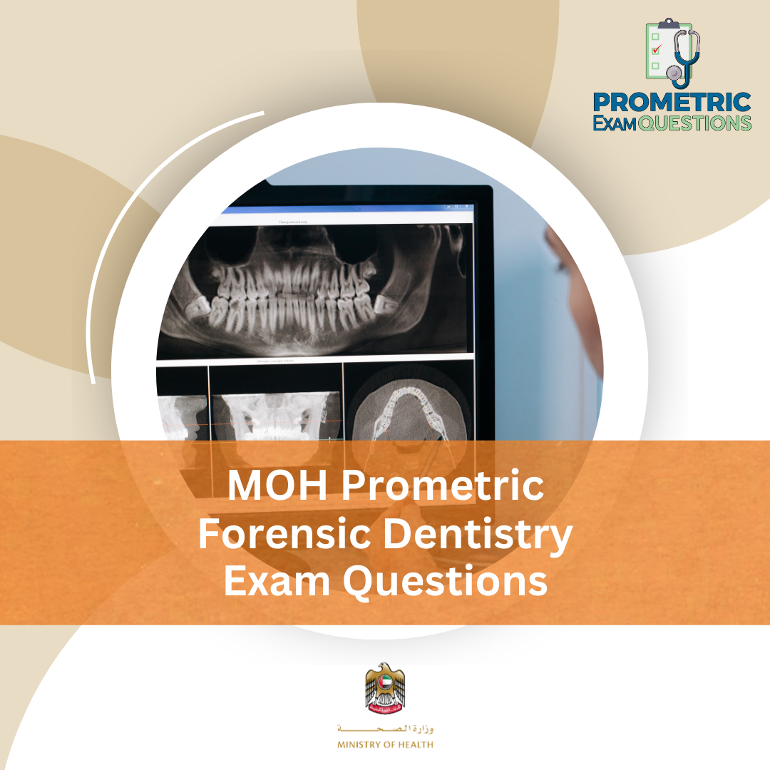 MOH Prometric Forensic Dentistry Exam Questions