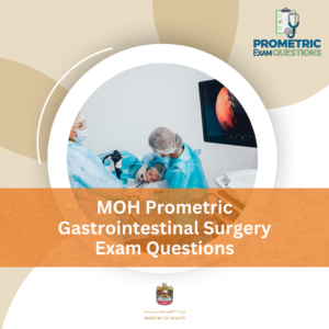 MOH Prometric Gastrointestinal Surgery Exam Questions