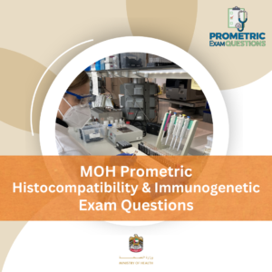 MOH Prometric Histocompatibility & Immunogenetic Exam Questions