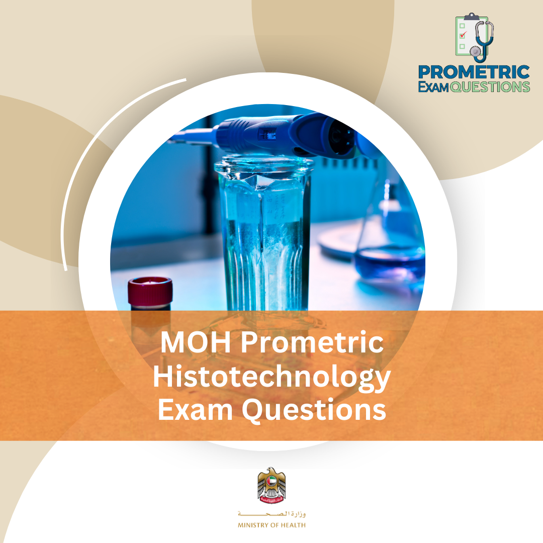 MOH Prometric Histotechnology Exam Questions