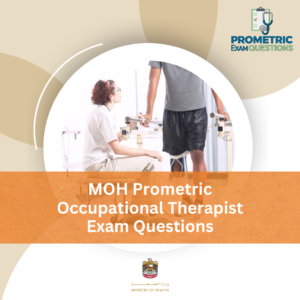 MOH Prometric Occupational Therapist Exam Questions