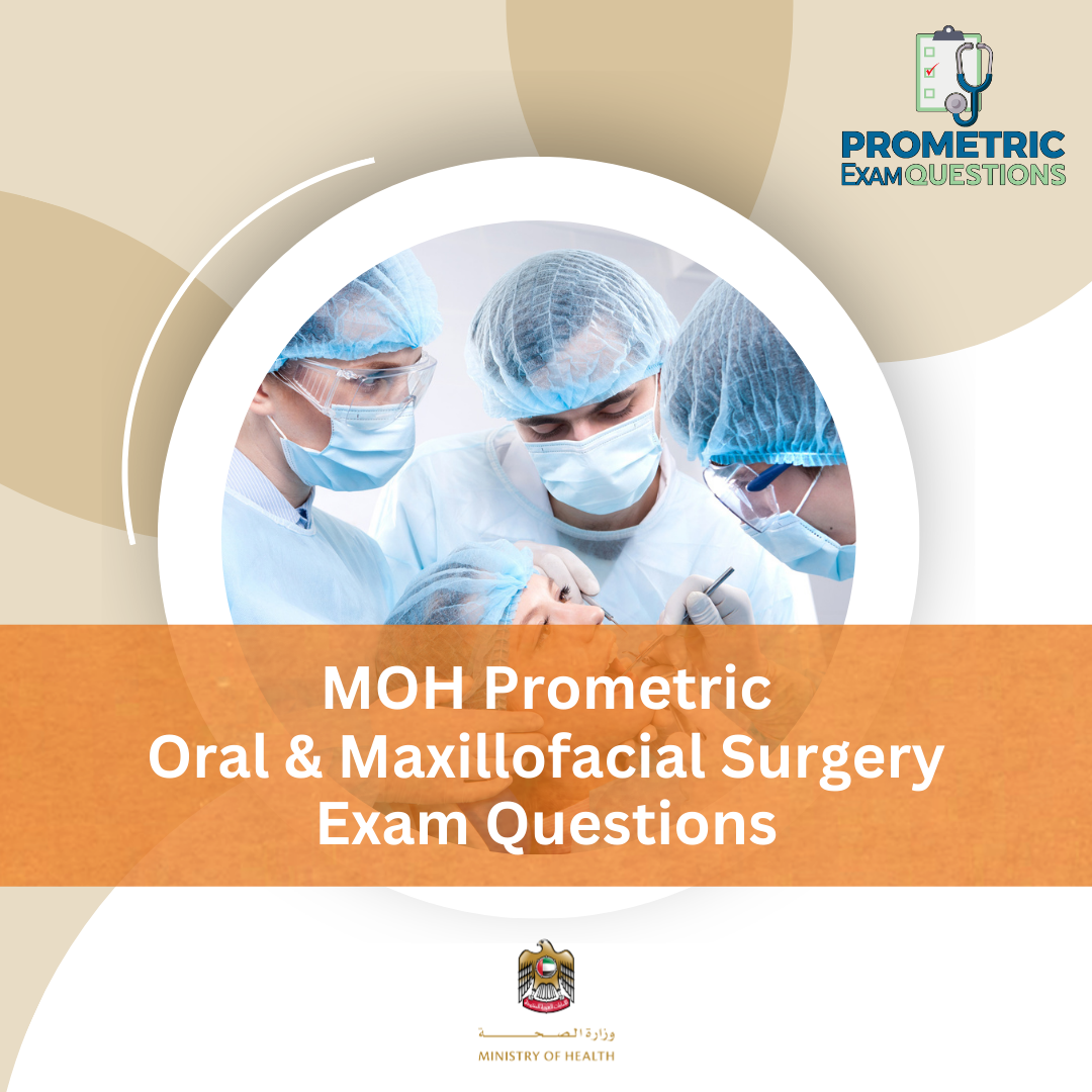 MOH Prometric Oral & Maxillofacial Surgery Exam Questions