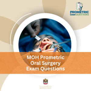 MOH Prometric Oral Surgery Exam Questions