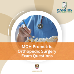 MOH Prometric Orthopedic Surgery Exam Questions